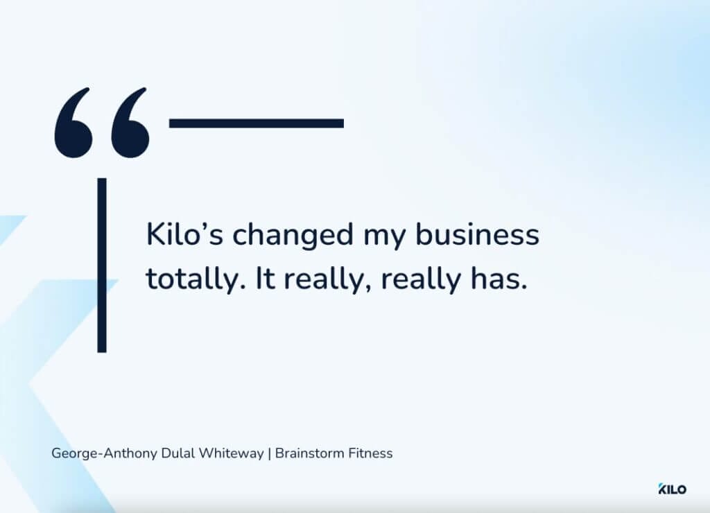 Brainstorm Fitness testimonial for Kilo
