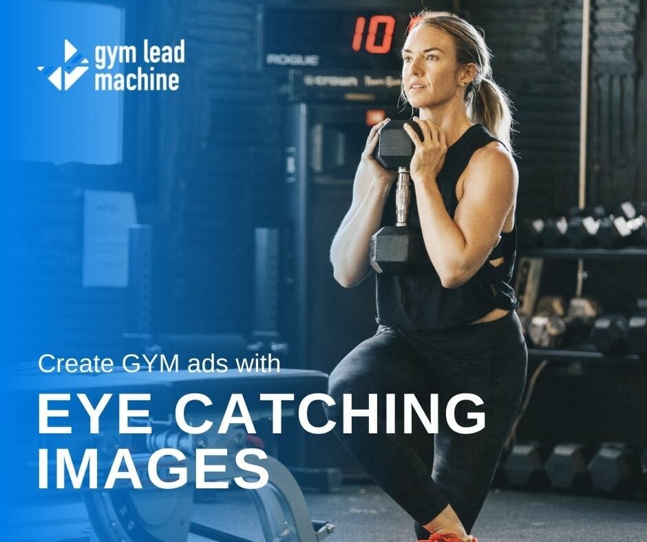 How to Write Amazing Facebook Ads for Your Gym 1 Gym ads with eye catching images