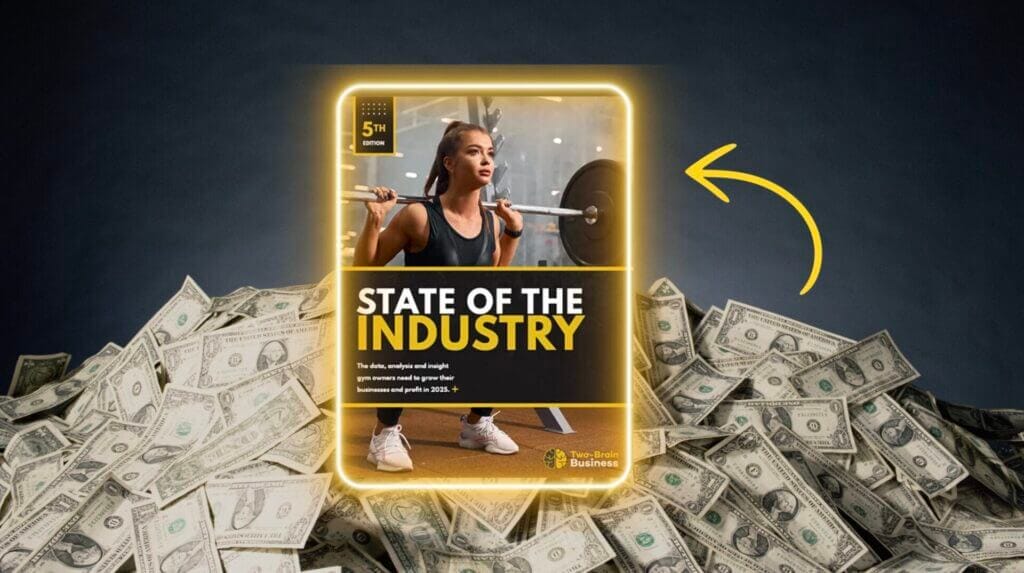 How to run a more profitable gym in 2025 1 two-brain business 2024 state of the indrustry report